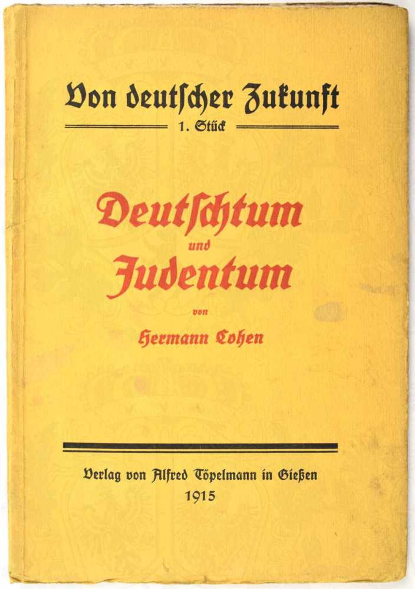 DEUTSCHTUM UND JUDENTUM, „mit grundlegenden Betrachtungen über Staat und Internationalismus“, H.