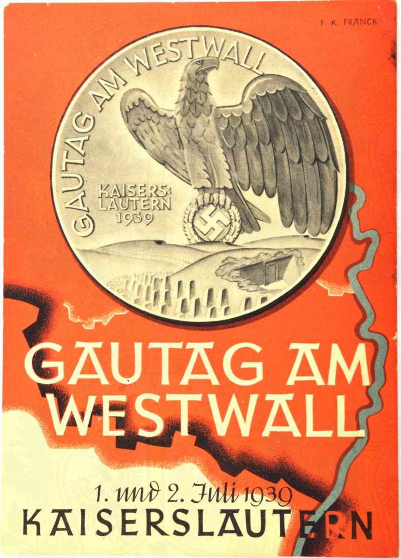 GAUTAG AM WESTWALL KAISERSLAUTERN 1939, farb. Propaganda-AK nach Zeichnung v. F.K. Franck,