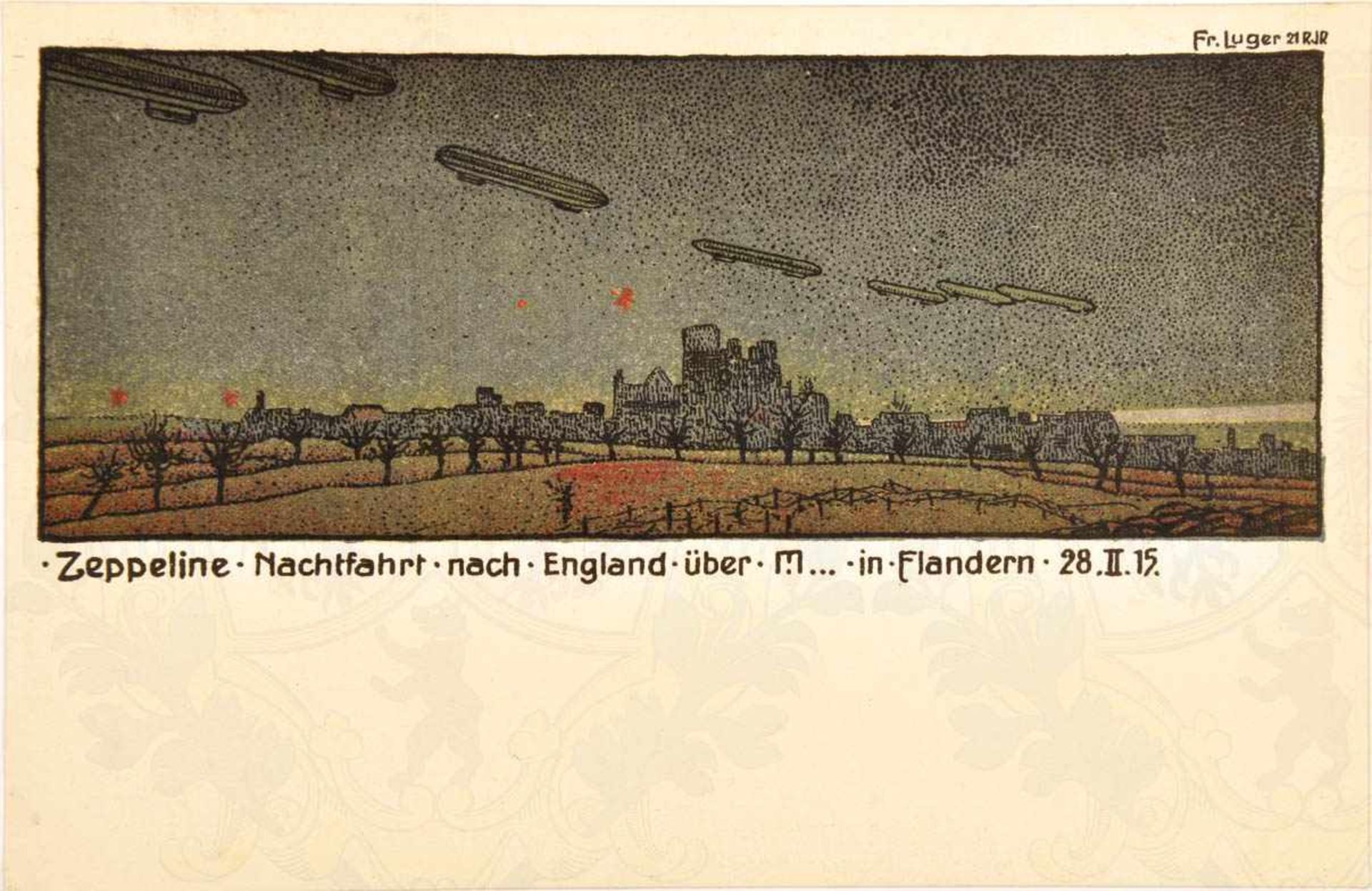 FELDPOSTKARTE, „Zeppeline-Nachtfahrt nach England über M.... in Flandern 28.2.1915“, Farbdruck