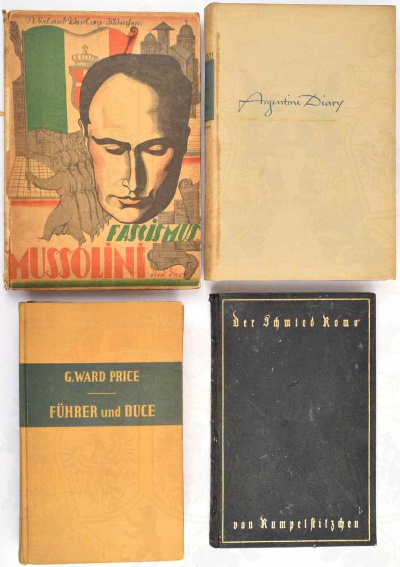 4 TITEL FASCHISMUS, Argentine Diary (engl. Text); Führer und Duce; Mussolini u. der Fascismus; Der