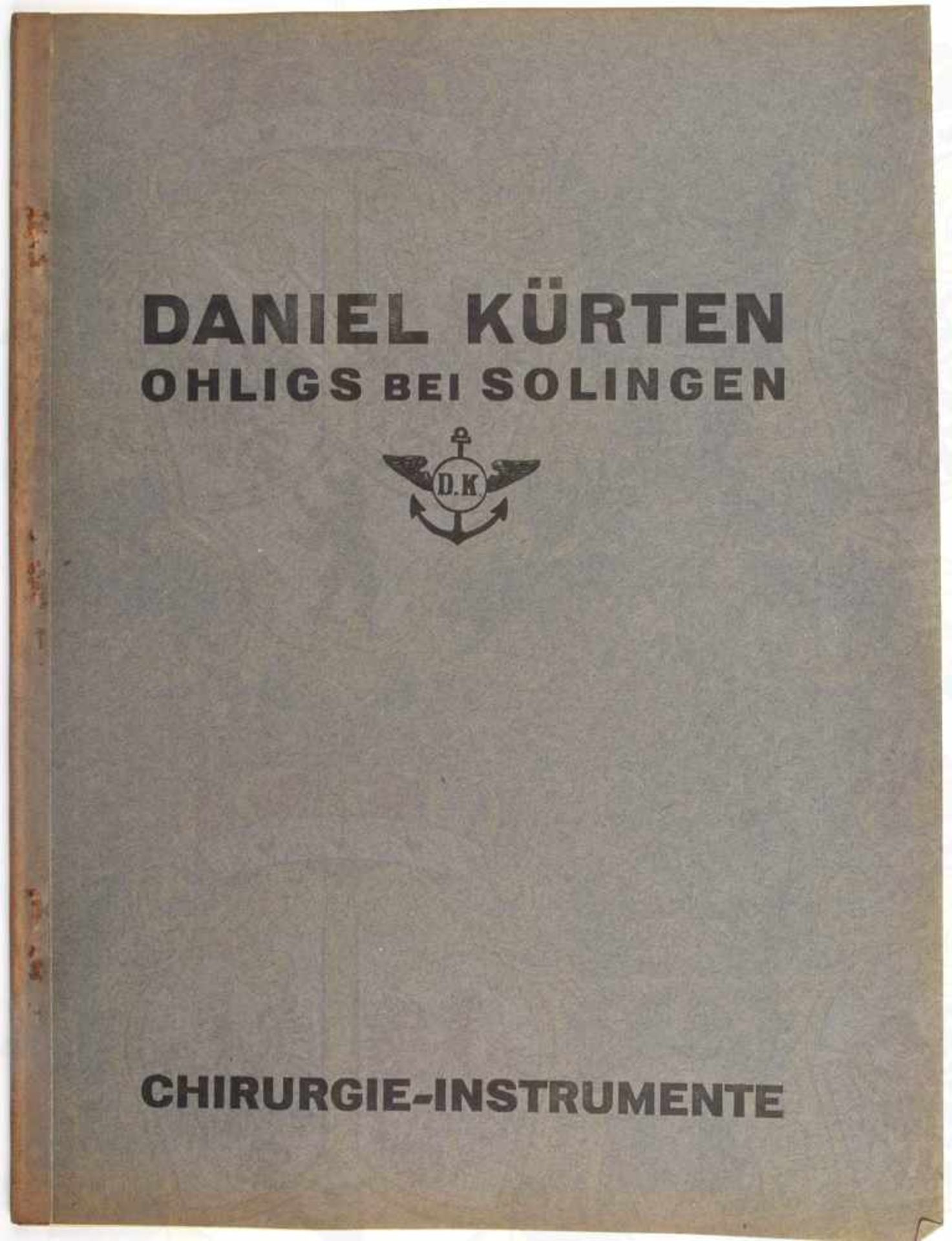 MUSTERKATALOG CHIRURGIE-INSTRUMENTE 1922, Daniel Kürten, Ohligs bei Solingen, durchgehend Abb., 96