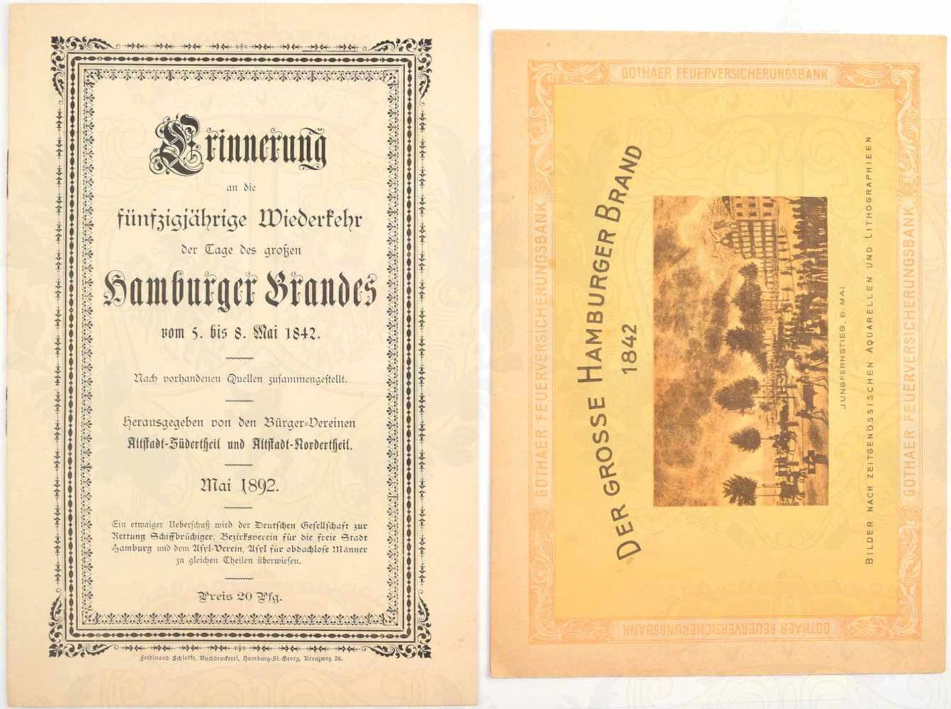 2 KLEINSCHRIFTEN HAMBURGER BRAND 1842, Der grosse Hamburger Brand; Erinnerung an d. fünzehnjährige
