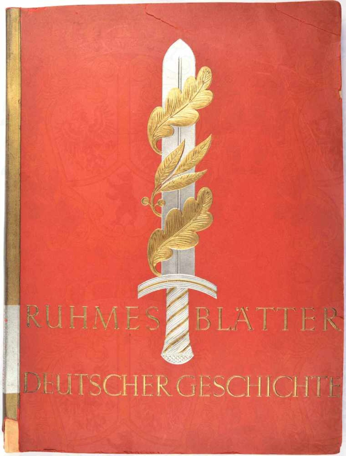 RUHMESBLÄTTER DEUTSCHER GESCHICHTE, Waldorf-Astoria 1934, 252 farb. Bilder nach Zeichn., kpl.,