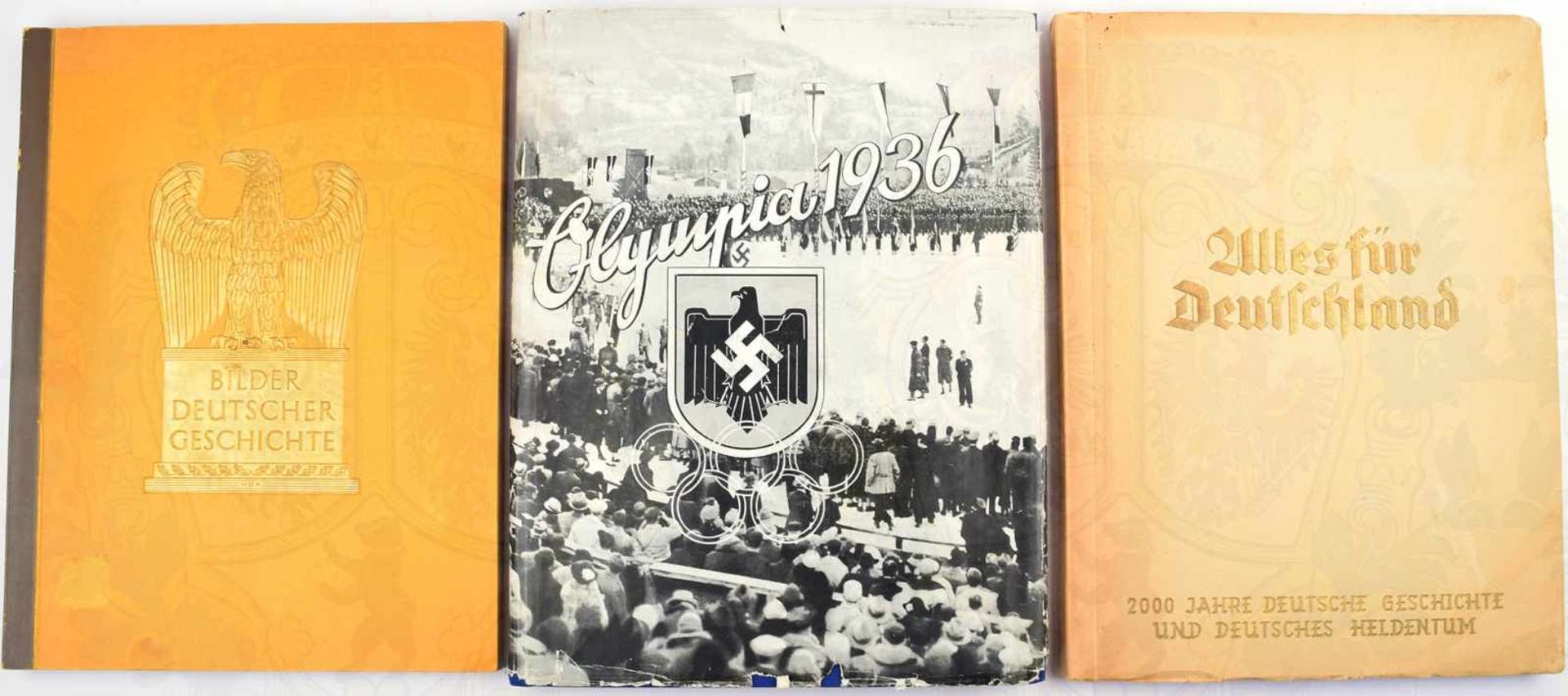 3 ALBEN, Alles für Deutschland; Bilder Deutscher Geschichte; Olympia 1936, alle kpl., Reemtsma/Yosma