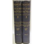 The Horse in the Stable and in the FIeld, sixteenth edition, volumes I and II.