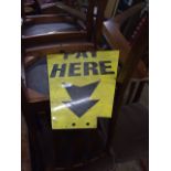 VINTAGE METAL PAY HERE SIGN ( A/F )