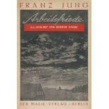 Jung, Franz und Malik-Verlag: ArbeiterfriedeMalik-Verlag. - Jung, Franz. Arbeitsfriede. Roman. 127