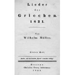 Müller, Wilhelm: Lieder der Griechen + Neue Lieder + Neueste LiederMüller, Wilhelm. Lieder der