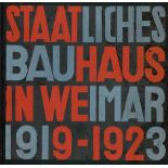 Staatliches Bauhaus und Bauhaus: Weimar 1919-1923Bauhaus. - Staatliches Bauhaus. Weimar 1919-1923.