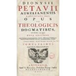 Pétau, Denis: Opus de theologicis dogmatibus. AntwerpenDie Überwindung des Scholasmus durch Denis