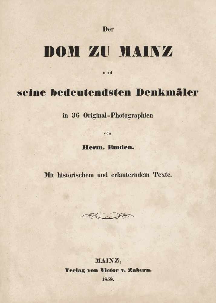 Emden, Hermann: Der Dom zu Mainz"Der Dom zu Mainz und seine bedeutendsten Denkmäler in 36 Original-