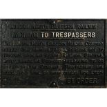 A cast iron LNER Notice To Trespassers sign:, 43 x 67cm.