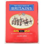 Opie, J 'The Great Book of Britains. 100 Years of Toys Soldiers'.