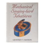 MAYSON, Geoffrey T - Mechanical Singing-Bird Tabatieres : well illust, cloth in d/w, 4to,