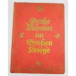 6.1.) LiteraturGroße Männer im Großen Kriege.Verlag Gebr. Stollwerk, Köln, o.J. Gold geprägter