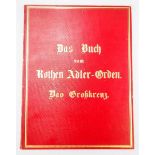 6.1.) LiteraturSchneider, Louis: Das Buch vom Rothen Adler Orden, das Grosskreuz.Berlin, A.W.Hayn,
