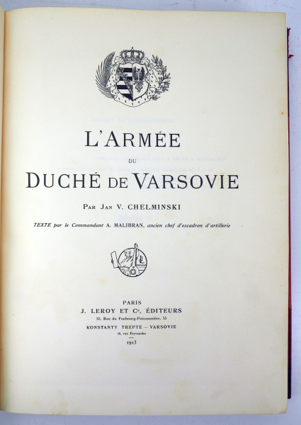 J. V. Chelminski: L´Armee du Duche de Varsovie, 1807 - 1815.1913, J. Leroy Et Cie, Paris. - Image 3 of 4