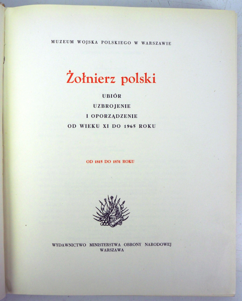 Zolnierz polski 1815 - 1831, Band 4.1966, Wydawnictwo ministerstwa obrony narodowej, Warschau. - Image 2 of 3