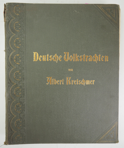 A. Kretschmer: Deutsche Volkstrachten.Original-Zeichnungen mit erklärendem Text.1888, Bachs,