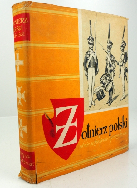 Zolnierz polski 1815 - 1831, Band 4.1966, Wydawnictwo ministerstwa obrony narodowej, Warschau.