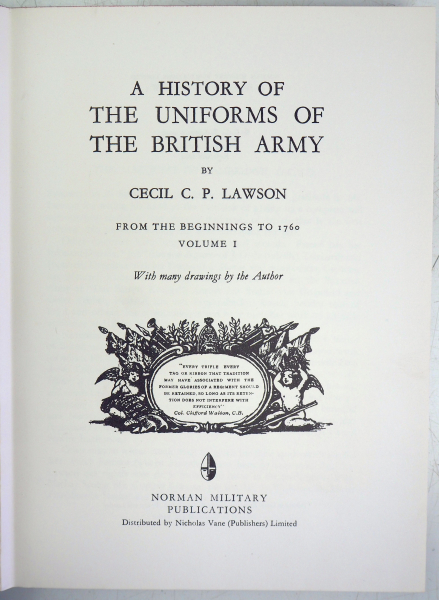 C.C.P. Lawson: A history of the uniforms of the British Army from the beginnings to 1760. Volume 1- - Image 3 of 4