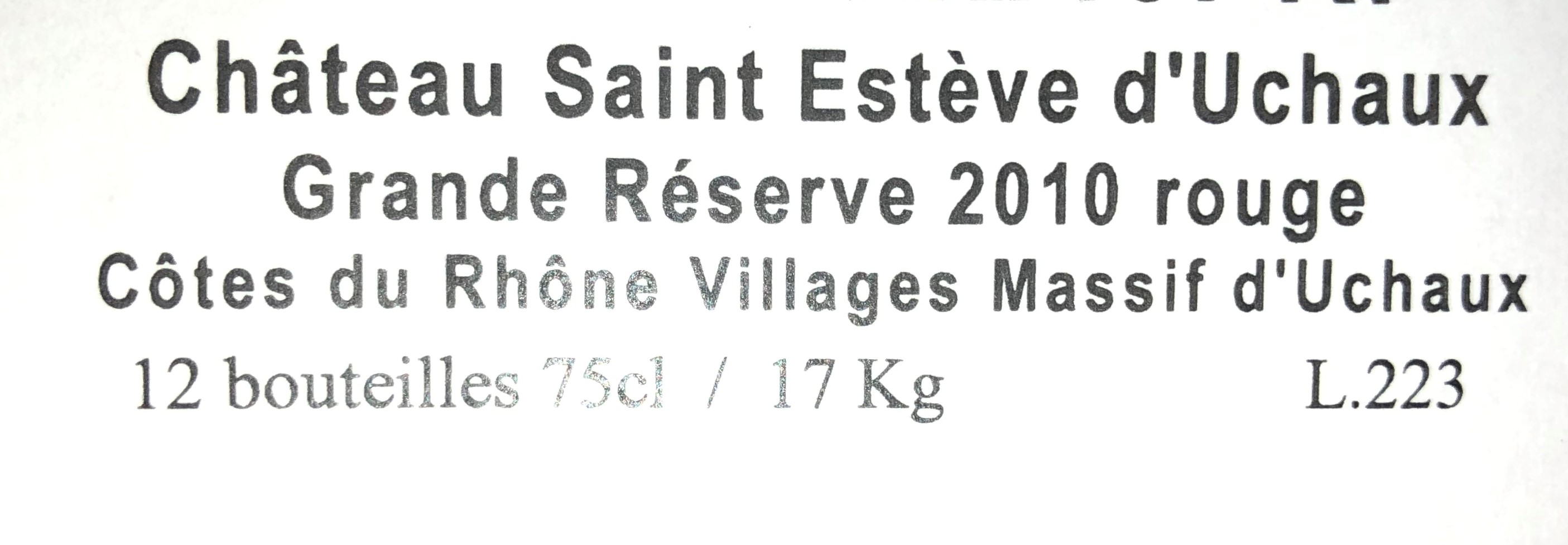 2010 Massif d'Uchaux Cotes du Rhone Villages, Chateau Saint Esteve, Rhone, France, 12 bottles