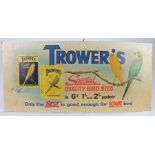 Cardboard advertising sign, "Trower's special quality bird seed in 6d 1' and 2' packets, only the