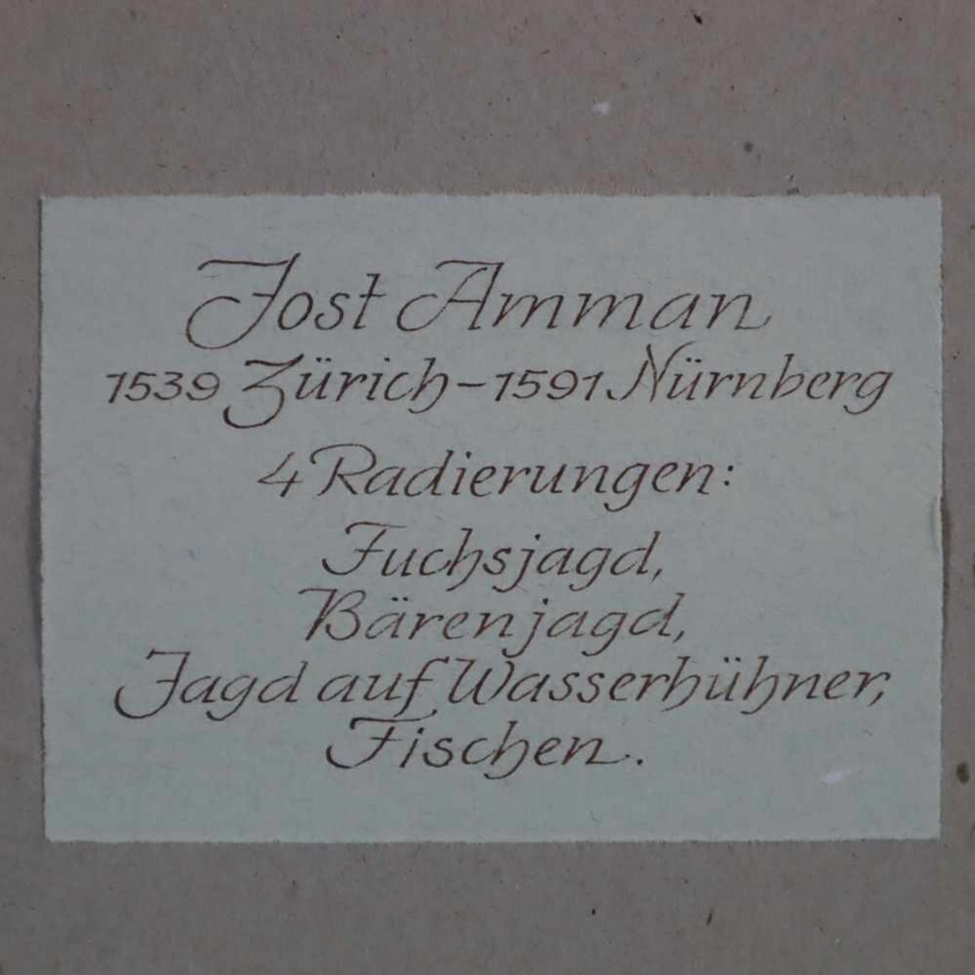 Amman, Jost (1539 Zürich - 1591 Nürnberg) - 4 Radierungen, "Fuchsjagd", "Bärenjagd", "Jagd auf - Bild 4 aus 4