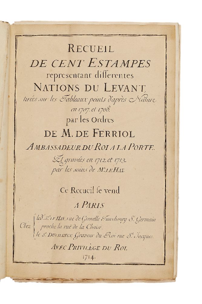 Ɵ M. de Ferriol & Le Hay Explication des cent estampes qui representent different Nations du Levant