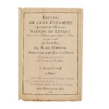 Ɵ M. de Ferriol & Le Hay Explication des cent estampes qui representent different Nations du Levant