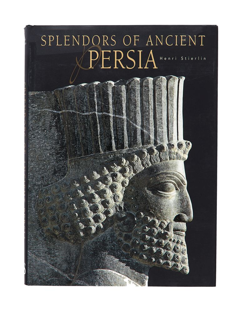 Ɵ Splendors of the Ancient Persia, Henri Stierlin, first edition [China, 2006]