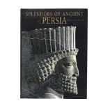 Ɵ Splendors of the Ancient Persia, Henri Stierlin, first edition [China, 2006]