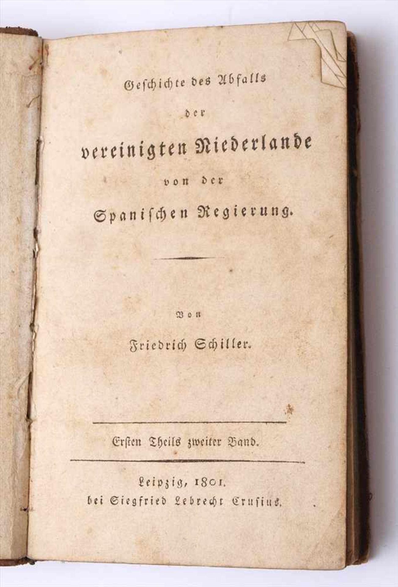 Schiller, F.: Geschichte des Abfalls der vereinigten Niederlande von der spanischen Regierung2 Bde., - Image 2 of 5