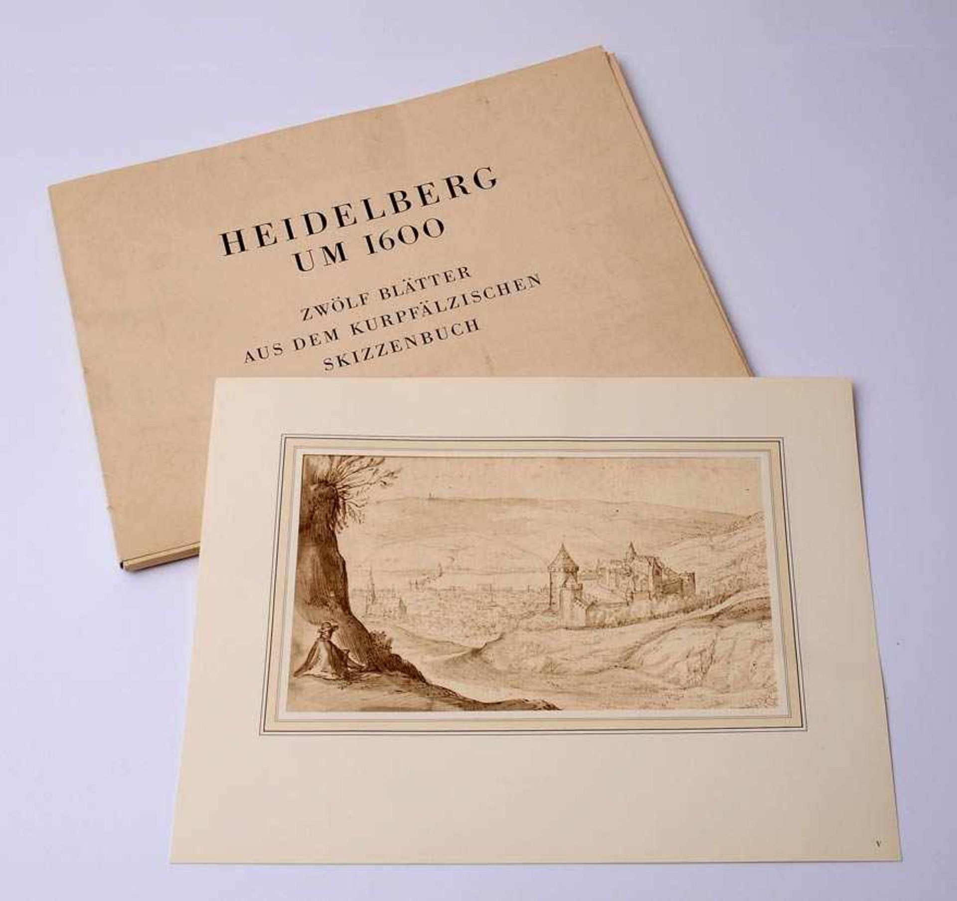 Heidelberg um 1600Zwölf Blätter aus dem Kurpfälzischen Skizzenbuch (Faksimile), gedruckt bei