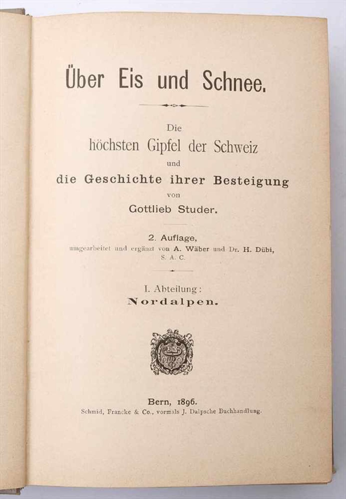 Studer, Gottlieb: Über Eis und Schnee, Schmid, Franke & Co, Bern, 1896Zweite Auflage. Geprägter - Image 2 of 2