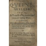 ROWZEE (LODOWICK) The Queenes Welles. That is, a Treatise of the Nature and Vertues of Tunbridge ...