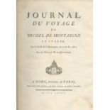 MONTAIGNE (MICHEL DE) Journal du voyage... en Italie, par la Suisse & l'Allemagne, en 1580 & 1581...