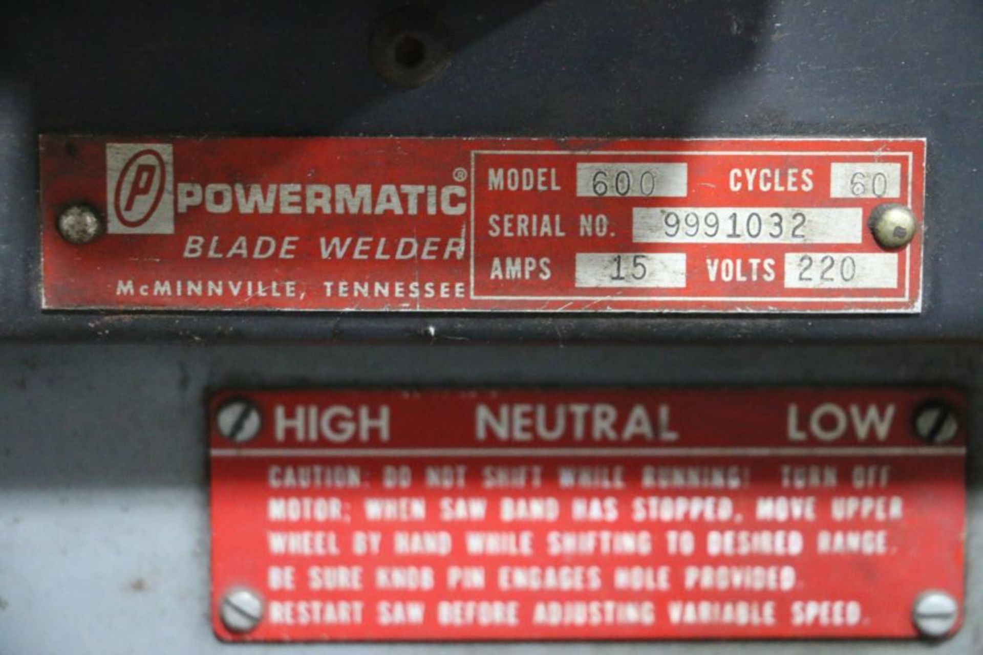 Powermatic Blade Welder 600 Vertical Bandsaw, Blade Length 12'7", s/n 9991032 - Image 9 of 9