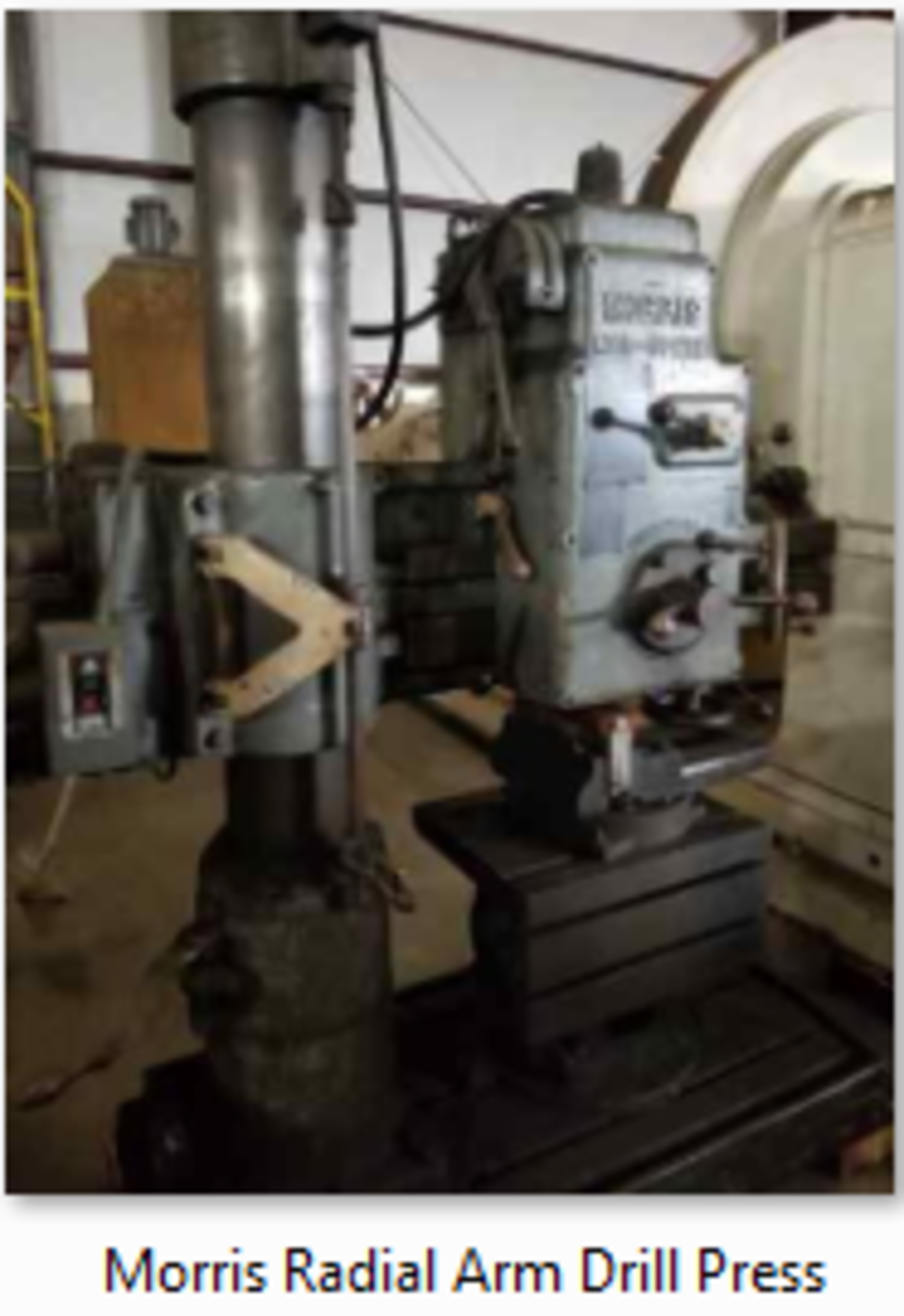 3’ X 9” MORRIS RADIAL DRILL 208V, Box Table, Vise, ($150 loading charge) (Location U: Stored At Able - Image 3 of 3