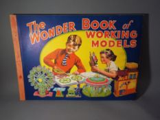 The Wonder Book of Working Models originated and produced by William Ellis and Co Ltd, London,