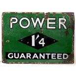 An enamel advertising sign, Power Guaranteed, 107 cm wide See illustration Report by MW Some