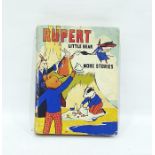 Tourtel Mary  'Rupert - Little Bear, More Stories' Sampson Low, col frontis. theatre cutout