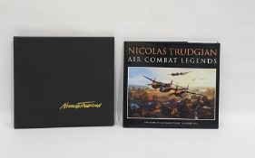 Copy of Air Combat Legends by Nicholas Trudgian, 1998, edition number 349/650, signed by the