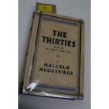 Malcolm Muggeridge, 'The Thirties, 1930-1940 in Great Britain', published by Hamish Hamilton 1940,