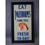 Pork Pie advertising 'Eat Palethorpes Pork Pies', contemporary reprint, framed and glazed 68 x 37 cm