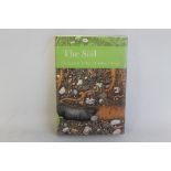 NEW NATURALIST 77 'THE SOIL' by B. N. K. Davis, N. Walker, D. F. Ball and A. H. Fitter, HarperColli