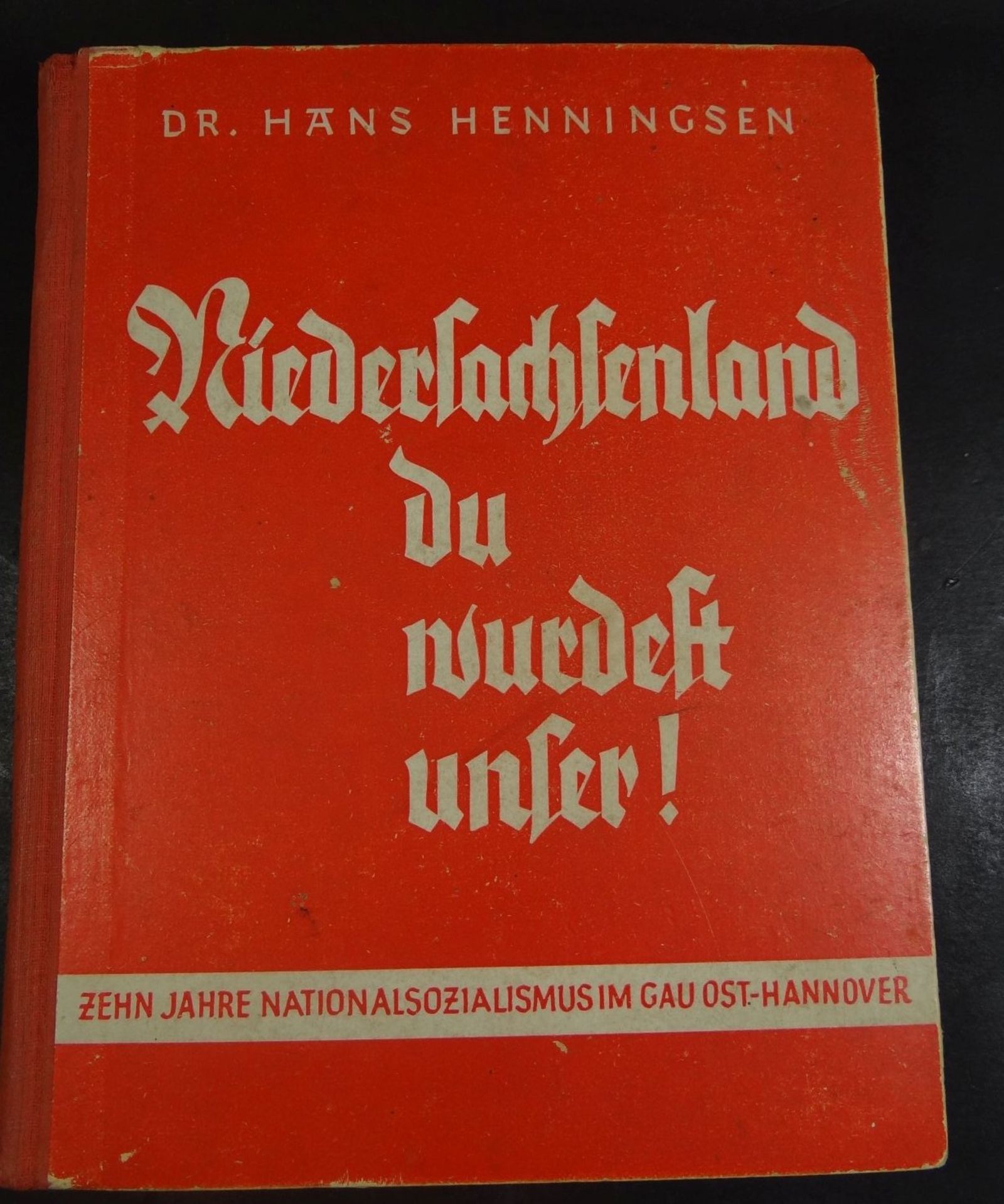 "Niedersachsenland, du wurdest unser",1935, 10 Jahre Gau Ost-Hannover und NSDAP Orstgruppe