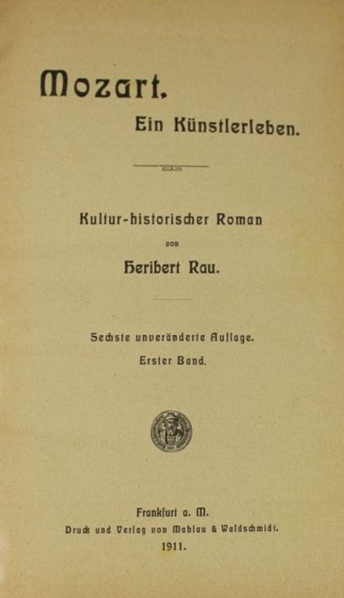 Mozart- Ein Künstlerleben, Heribert Rau, Frankfurt a. M. 1911. - Bild 2 aus 2