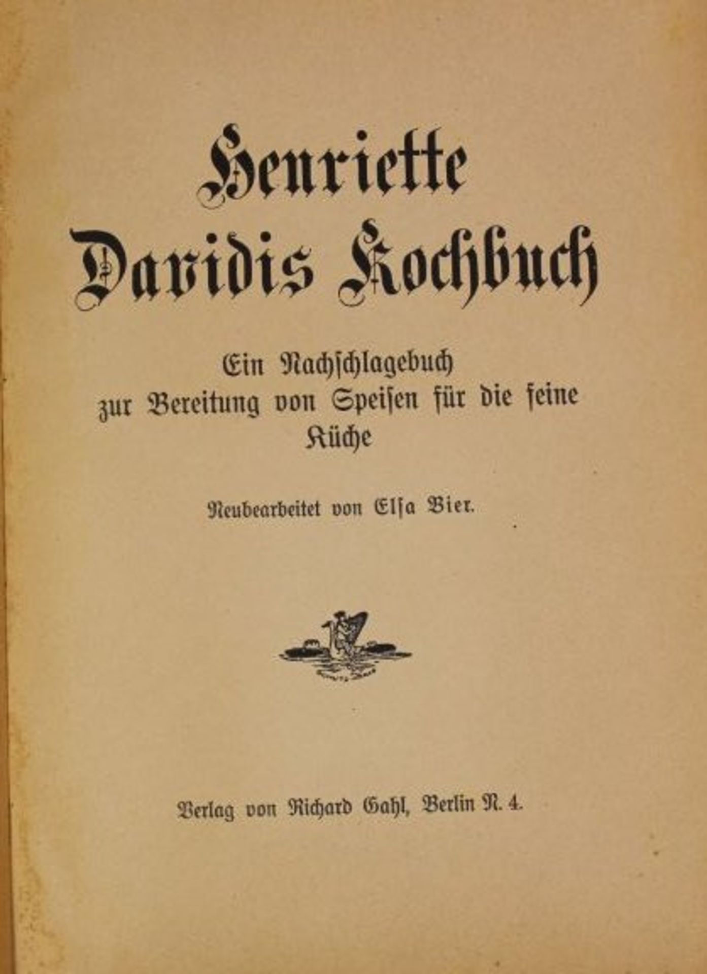 Henriette Davidis Kochbuch, um 1920, Alters-u. Gebrauchsspurenm einige Seiten lose aber wohl kompl. - Bild 2 aus 3