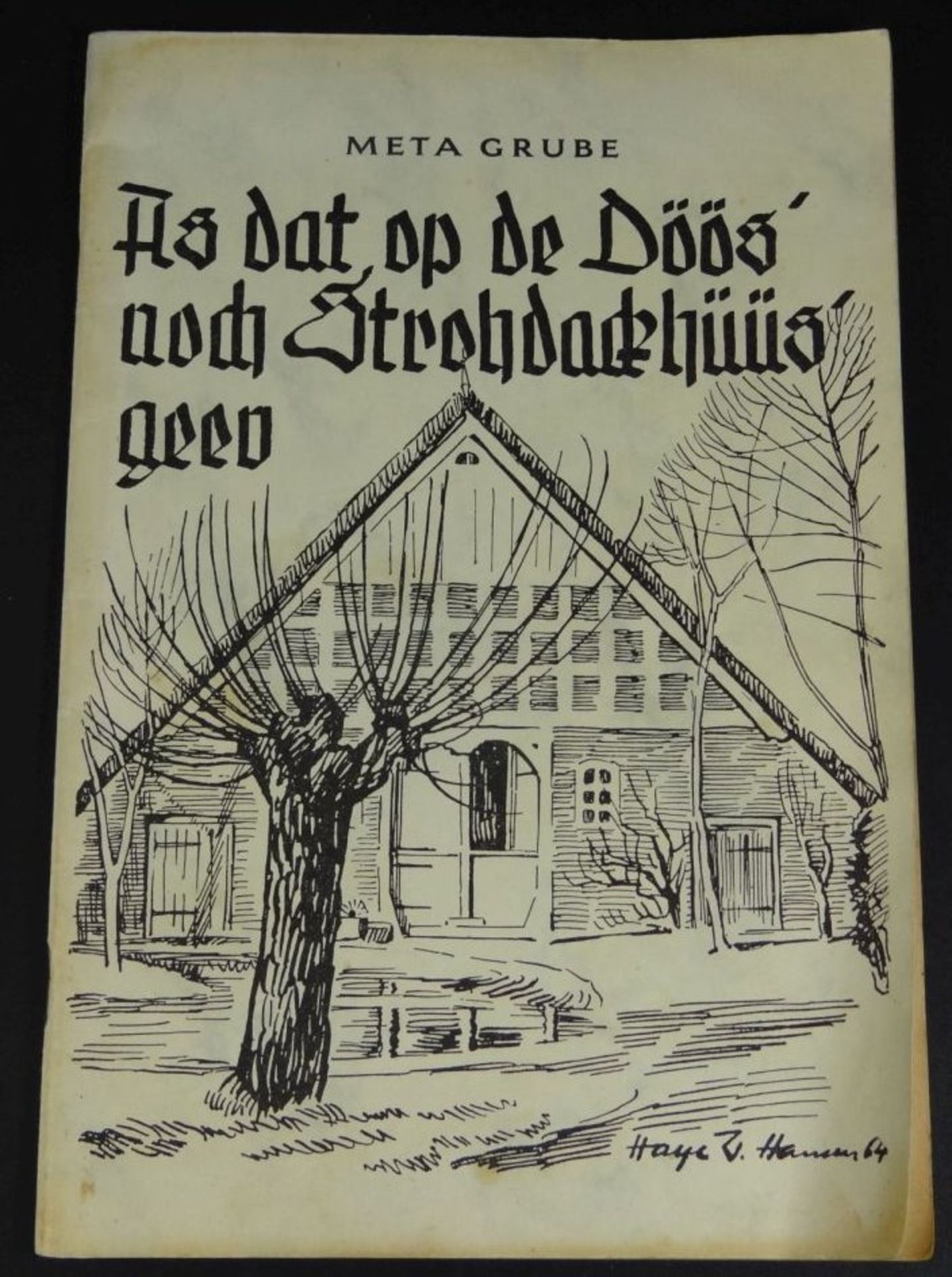 Meta Grube, 1968 "As dat op de Döös...."